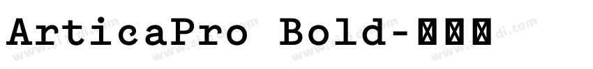 ArticaPro Bold字体转换